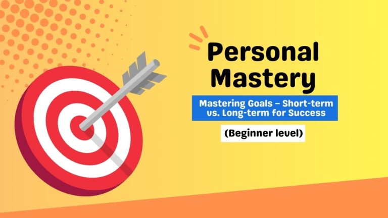 Mastering Goals – Short-term vs. Long-term for Success