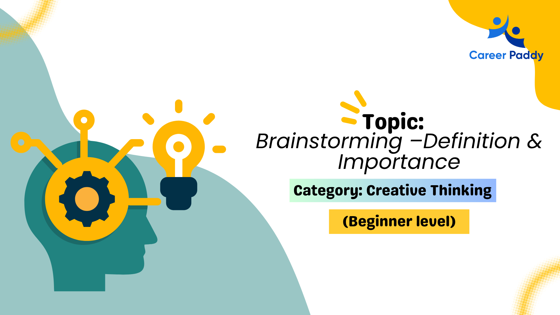Brainstorming – Definition & Importance: (Beginner Course)