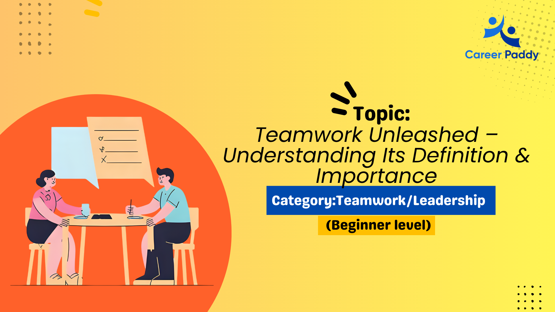 Teamwork Unleashed – Understanding Its Definition & Importance (Beginner Course)